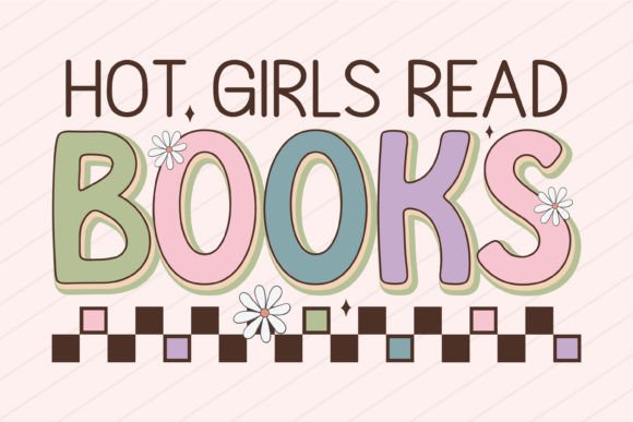 Book Hot Girls Read Books Svg Png Funny Review