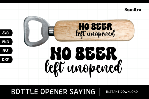 Funny Bottle Opener SVG Beer Saying 18 Review