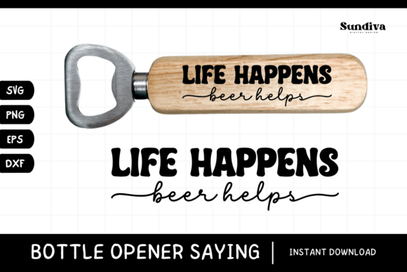 Funny Bottle Opener SVG Beer Saying 22 Review