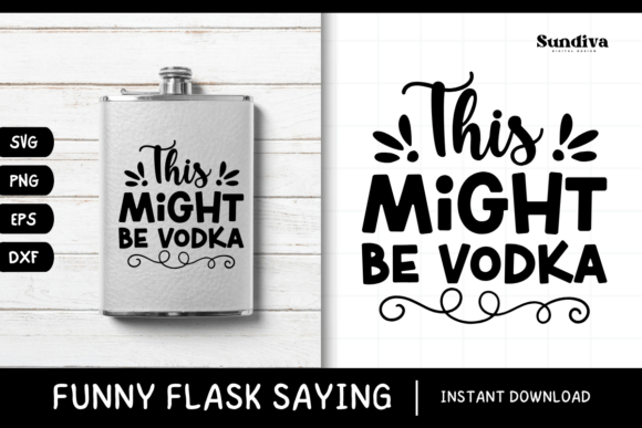 Funny Flask Quotes SVG Alcohol Saying 2 Review
