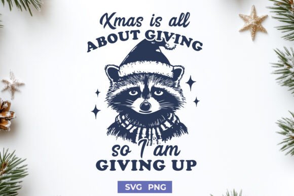 Funny Xmas Raccoon SVG PNG - Giving Up Review