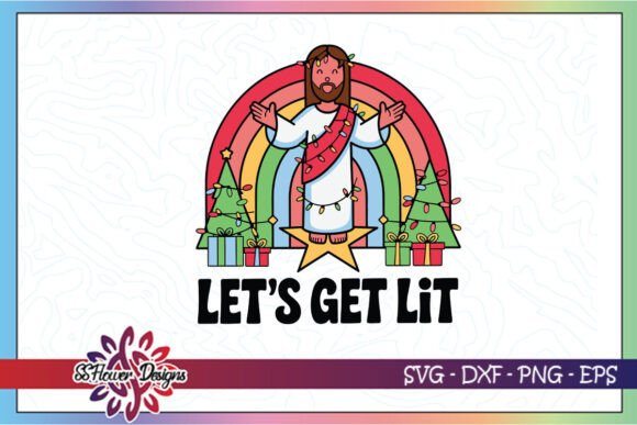 Lets Get Lit Funny Christmas Jesus SVG Review
