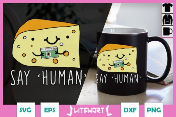 Say Human Funny Photographer Cheese SVG Review